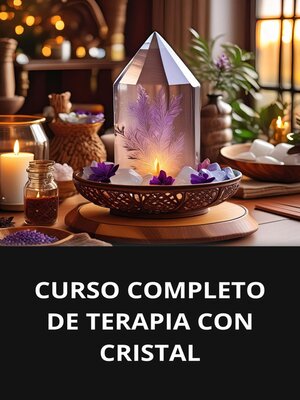 cover image of CURSO COMPLETO DE TERAPIA CON CRISTAL